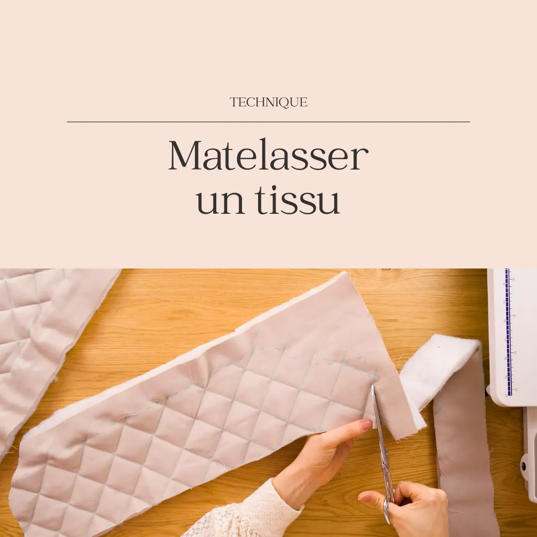 Image of Matelasser son tissu