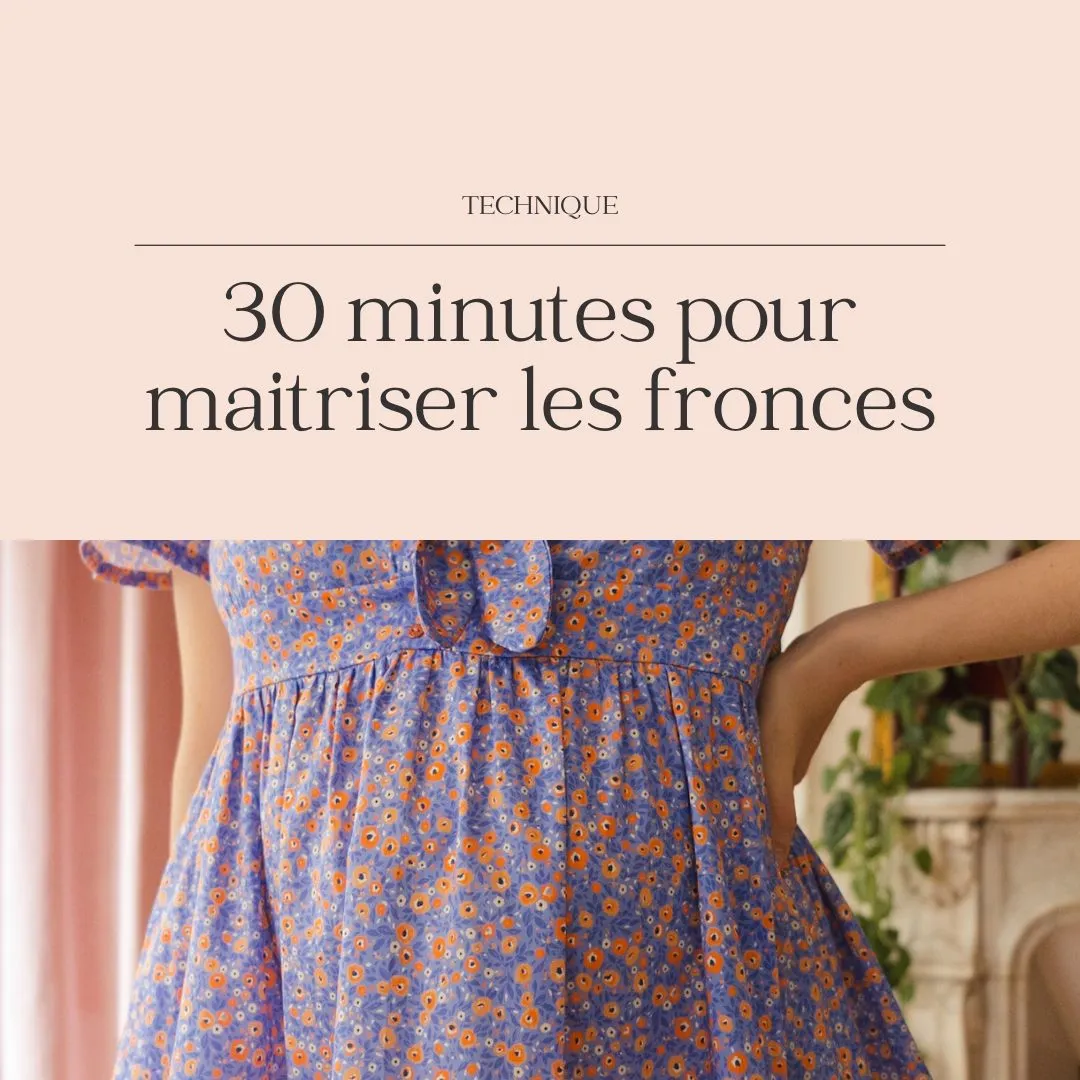 Image of 30 mins pour maitriser les fronces